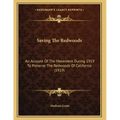 Saving The Redwoods: An Account Of The Movement During 1919 To Preserve The Redwoods Of California (1919)