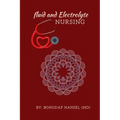 Fluid and Electrolyte Nursing: A Guide to Fluid and Electrolytes in Nursing Made incredibly easy with Symptoms, Signs and Causes of Electrolytes Imba