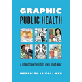 Graphic Public Health: A Comics Anthology and Road Map