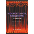 Prostate Cancer, The Musical!
