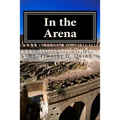 In the Arena: Building the Skills for Peak Performance in Leading Schools and Systems