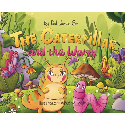 The Caterpillar and the Worm