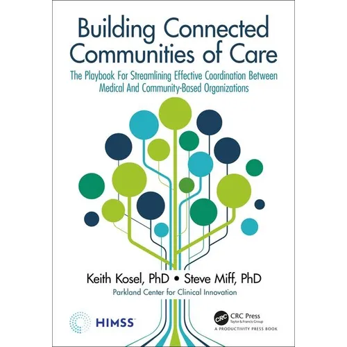 Building Connected Communities of Care: The Playbook for Streamlining Effective Coordination Between Medical and Community-Based Organizations