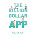 The Billion Dollar App