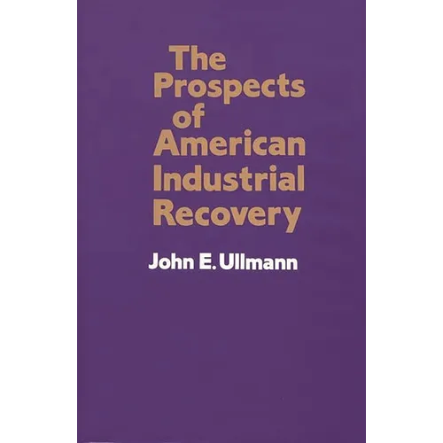 The Prospects of American Industrial Recovery