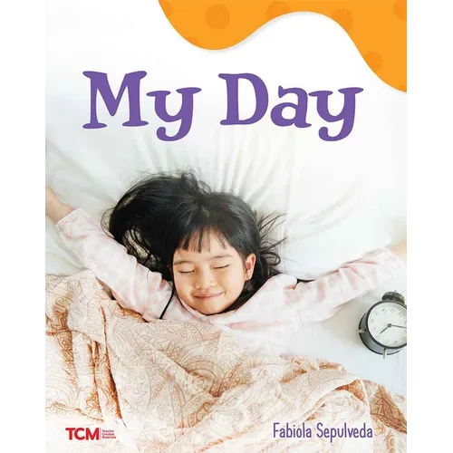 My Day: A Wordless Nonfiction Book