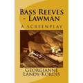 Bass Reeves - Lawman