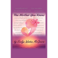 The Mother You Know