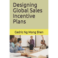 Designing Global Sales Incentive Plans