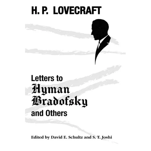 Letters to Hyman Bradofsky and Others
