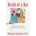 Death of a Rat: Understandings and Appreciations of Science