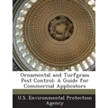Ornamental and Turfgrass Pest Control: A Guide for Commercial Applicators