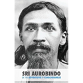 Sri Aurobindo or the Adventure of Consciousness