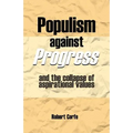 Populism Against Progress
