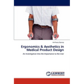 Ergonomics & Aesthetics in Medical Product Design