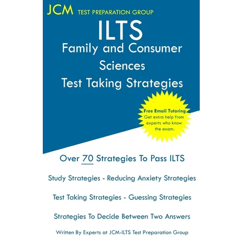 ILTS Family and Consumer Sciences - Test Taking Strategies