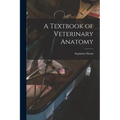 A Textbook of Veterinary Anatomy