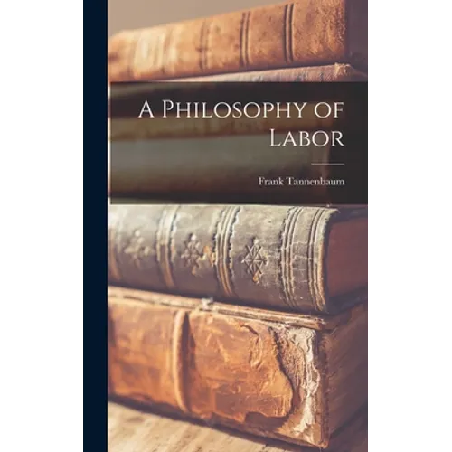 A Philosophy of Labor