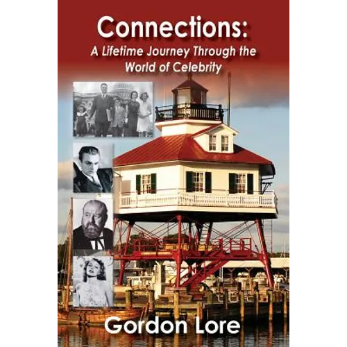 Connections: A Lifetime Journey Through the World of Celebrity