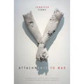 Attachments to War: Biomedical Logics and Violence in Twenty-First-Century America