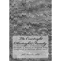 The Courtright (Kortright) Family: Descendants of Bastian Van Kortryk, a Native of Belgium Who Emigrated to Holland About 1615