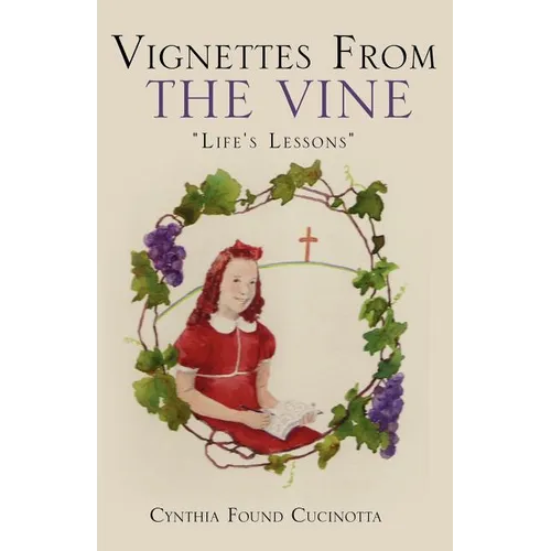 Vignettes from the Vine
