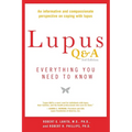 Lupus Q&A Revised and Updated, 3rd edition: Everything You Need to Know