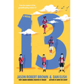 13: A Novel