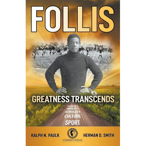 Follis: Greatness Transcends