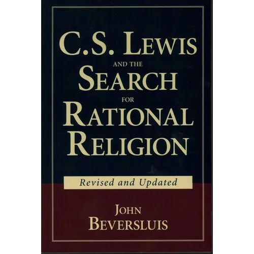 C.S. Lewis and the Search for Rational Religion