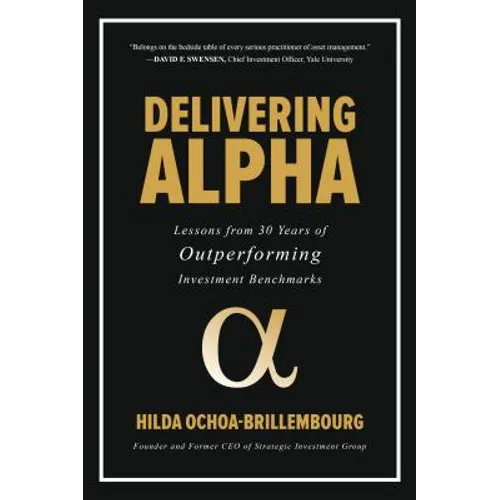 Delivering Alpha: Lessons from 30 Years of Outperforming Investment Benchmarks
