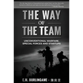 The Way of the Team: Unconventional Warfare, Special Forces and Startups