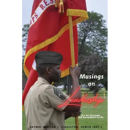 Musings on Leadership: It's for Everyone and Everywhere in Life