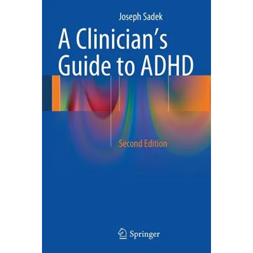 A Clinician's Guide to ADHD