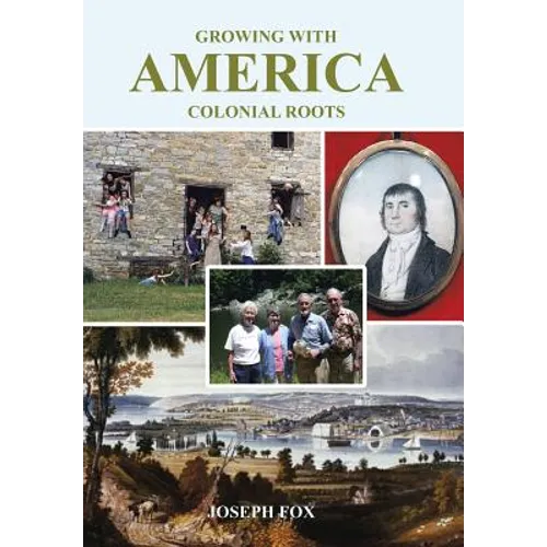 Growing with America-Colonial Roots