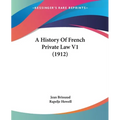 A History Of French Private Law V1 (1912)