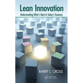Lean Innovation: Understanding What's Next in Today's Economy