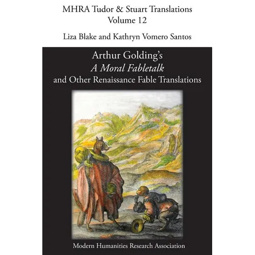 A Moral Fabletalk: And Other Renaissance Fable Translations