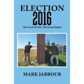 Election 2016: The Great Divide, the Great Debate