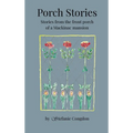 Porch Stories
