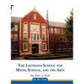 The Louisiana School for Math, Science, and the Arts: The First 30 Years