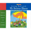 Living Well with My Serious Illness