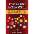 Ethics and Risk Management in Online and Distance Behavioral Health