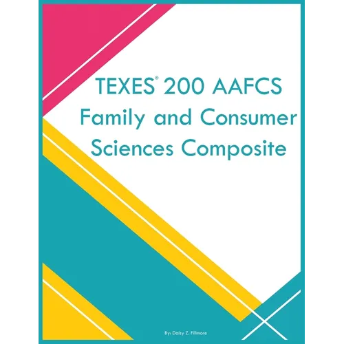 TEXES 200 AAFCS Family and Consumer Sciences Composite