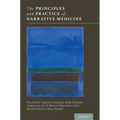 The Principles and Practice of Narrative Medicine