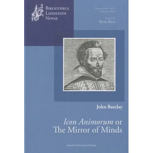 The Mirror of Minds or John Barclay's Icon Animorum