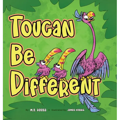 Toucan Be Different