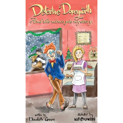 Detective Dopeyworth and the Mince Pie Mystery