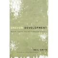 Uneven Development: Nature, Capital, and the Production of Space