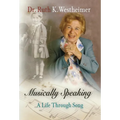 Musically Speaking: A Life Through Song